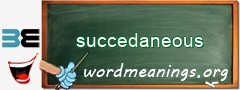 WordMeaning blackboard for succedaneous